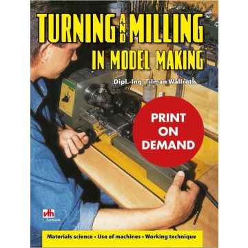 Turning and milling in model making (PoD)