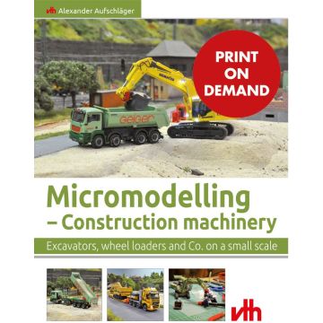 Micromodelling – Construction machinery (PoD)